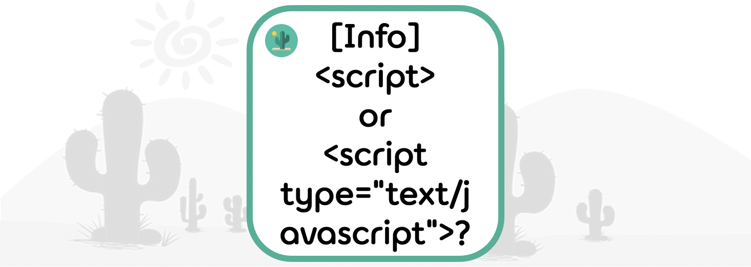  [Info] <script> or <script type="text/javascript"> ???