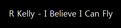  R Kelly - I Believe I Can Fly