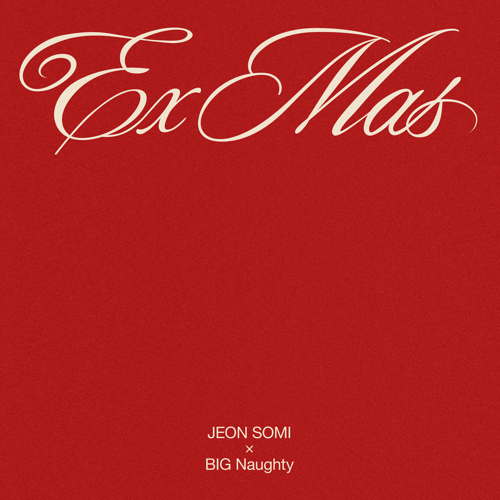  전소미, BIG Naughty (서동현) - Ex-Mas (가사/듣기)