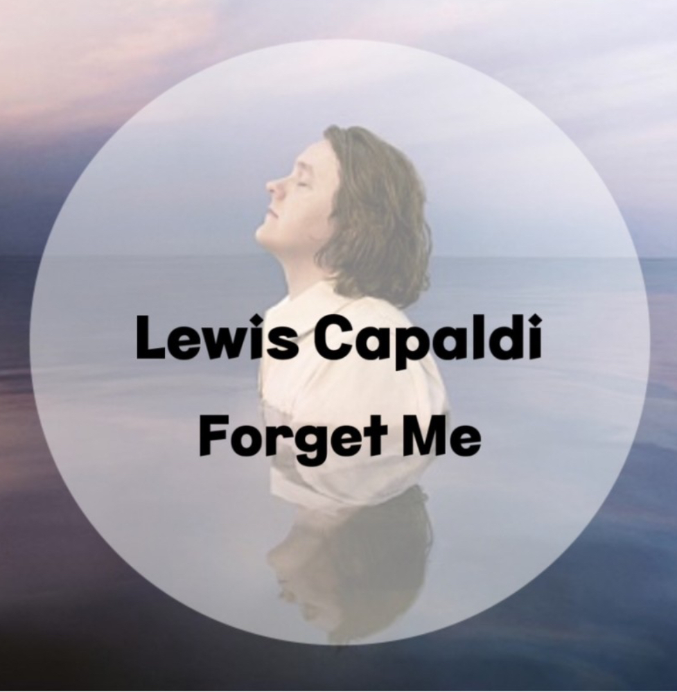  : Lewis Capaldi : Forget Me (가사/듣기/ Official Video)