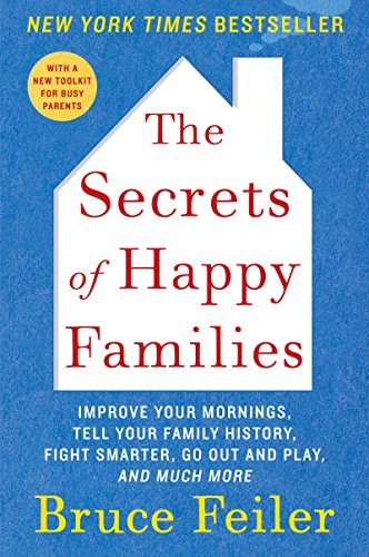  24. 행복한 가족들의 비밀 "The Secret of Happy Families" by Bruce Feiler