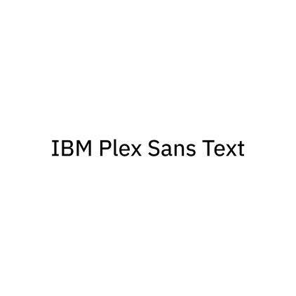  [고딕체]IBM Plex Sans Text 폰트 무료 다운로드(제작 : IBM)