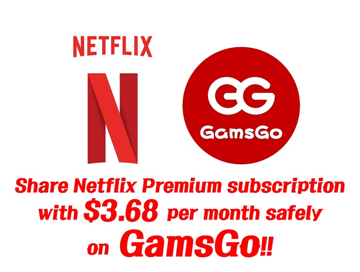 Share Netflix Premium subscription with $3.68 per month on GamsGo cheaply and safely