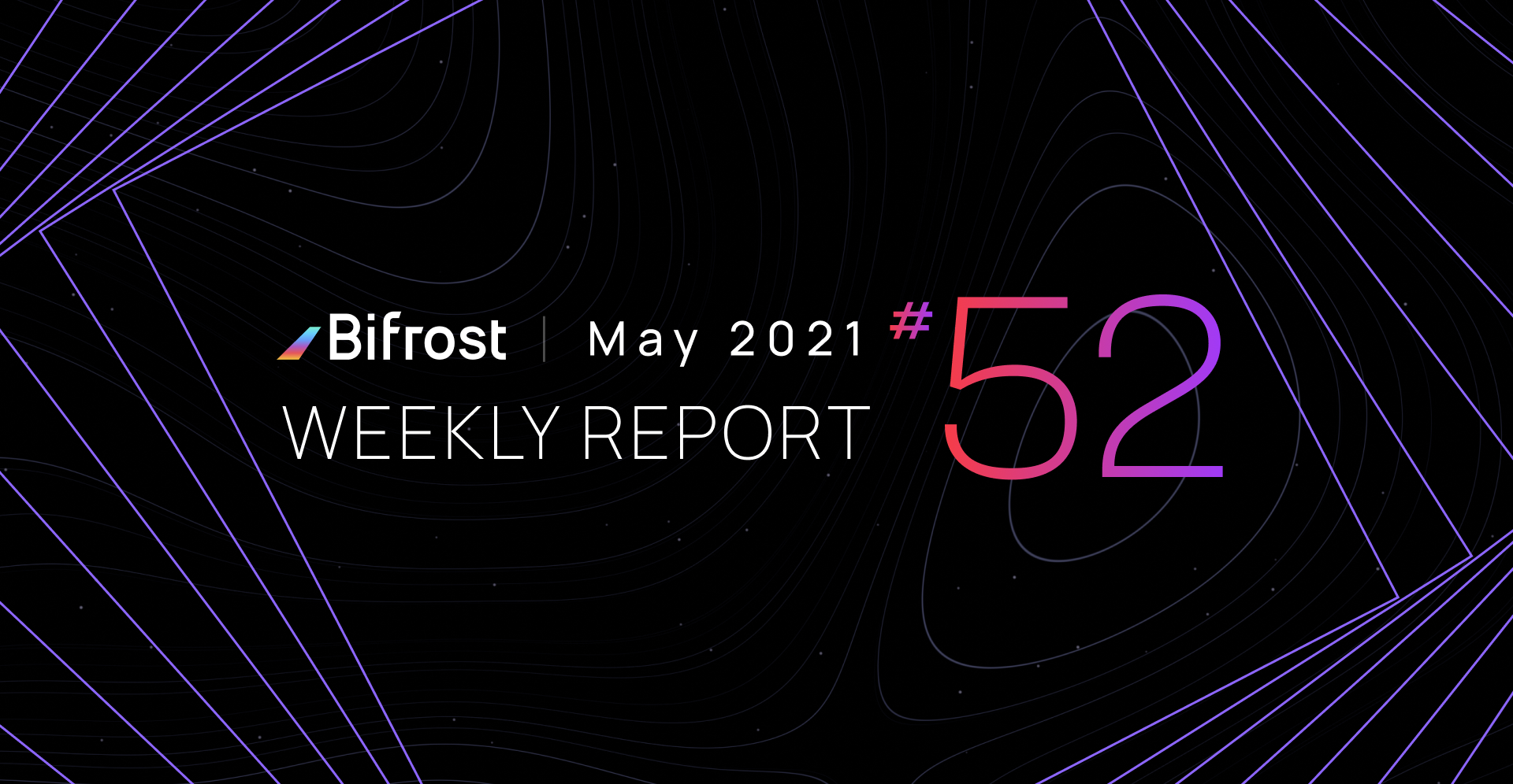  [Bifrost Finance 바이프로스트 파이낸스] vsKSM 민트드롭 개발 완료 및 출시 예정, 위클리 리포트 52