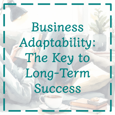 Business Adaptability: The Key to Long-Term Success