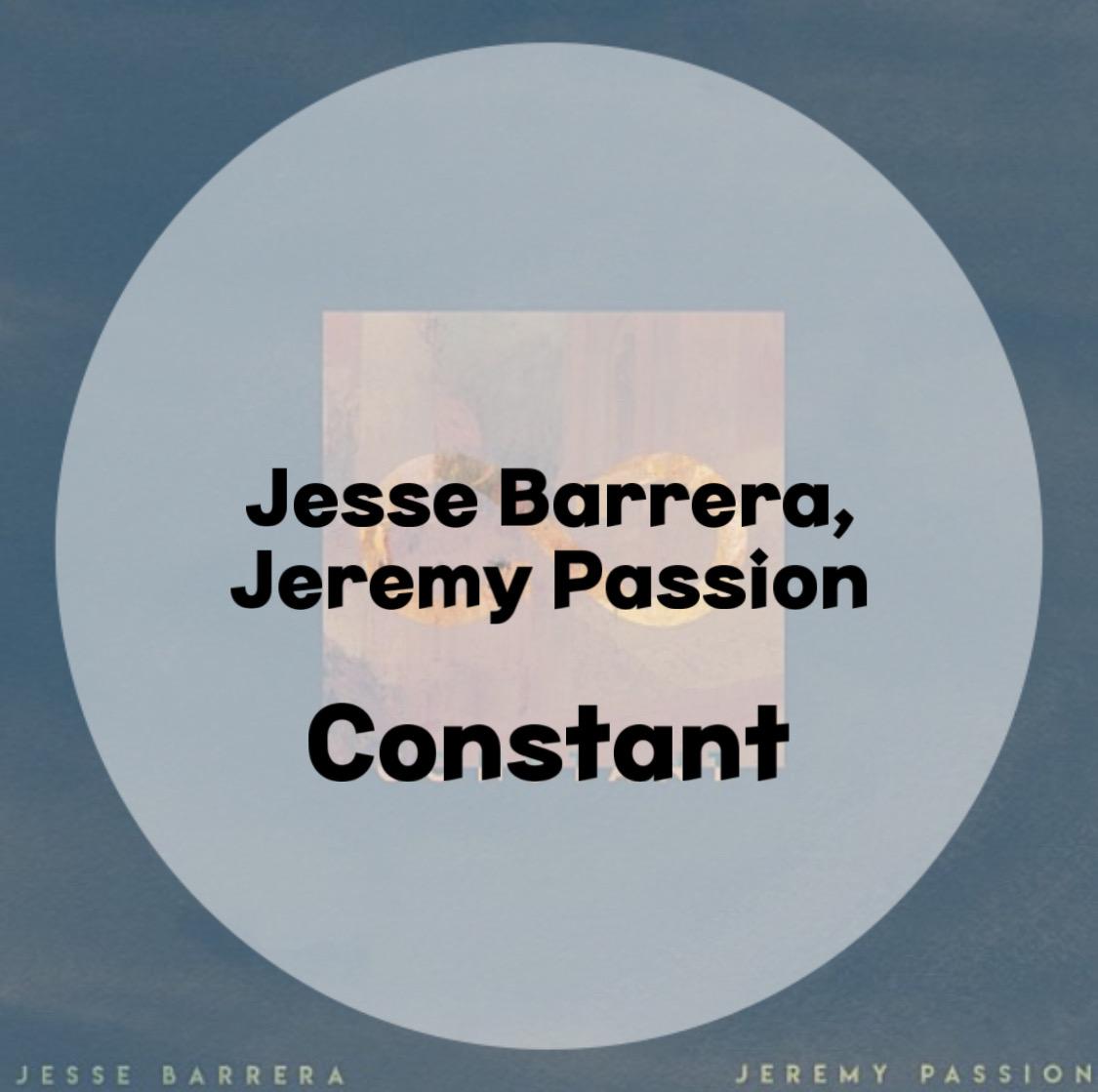  : Jesse Barrera, Jeremy Passion : Constant  (가사/듣기/Lyric Video)