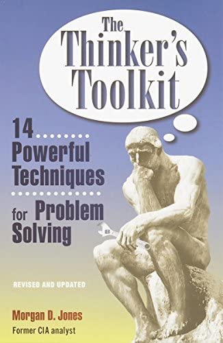  22. 생각하는 사람의 도구 "The Thinker's Toolkit: 14 Powerful Techniques for Problem Solving" by Morgan D. Jones