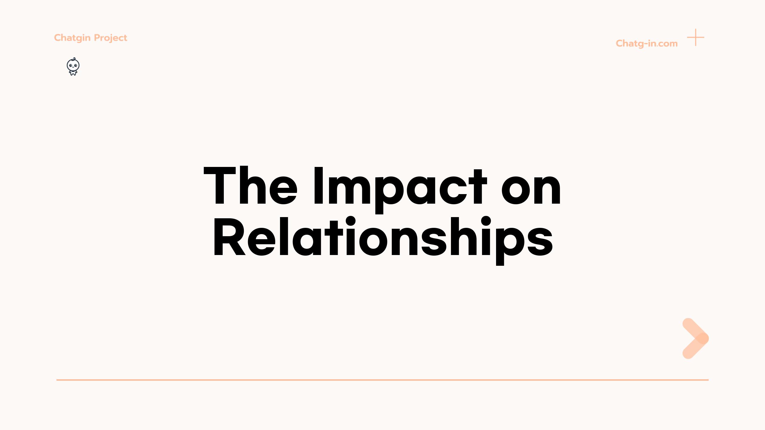 The Impact on Relationships