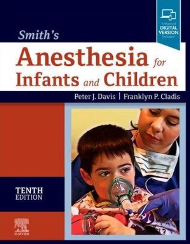 Smith's Anesthesia for Infants and Children,10/e