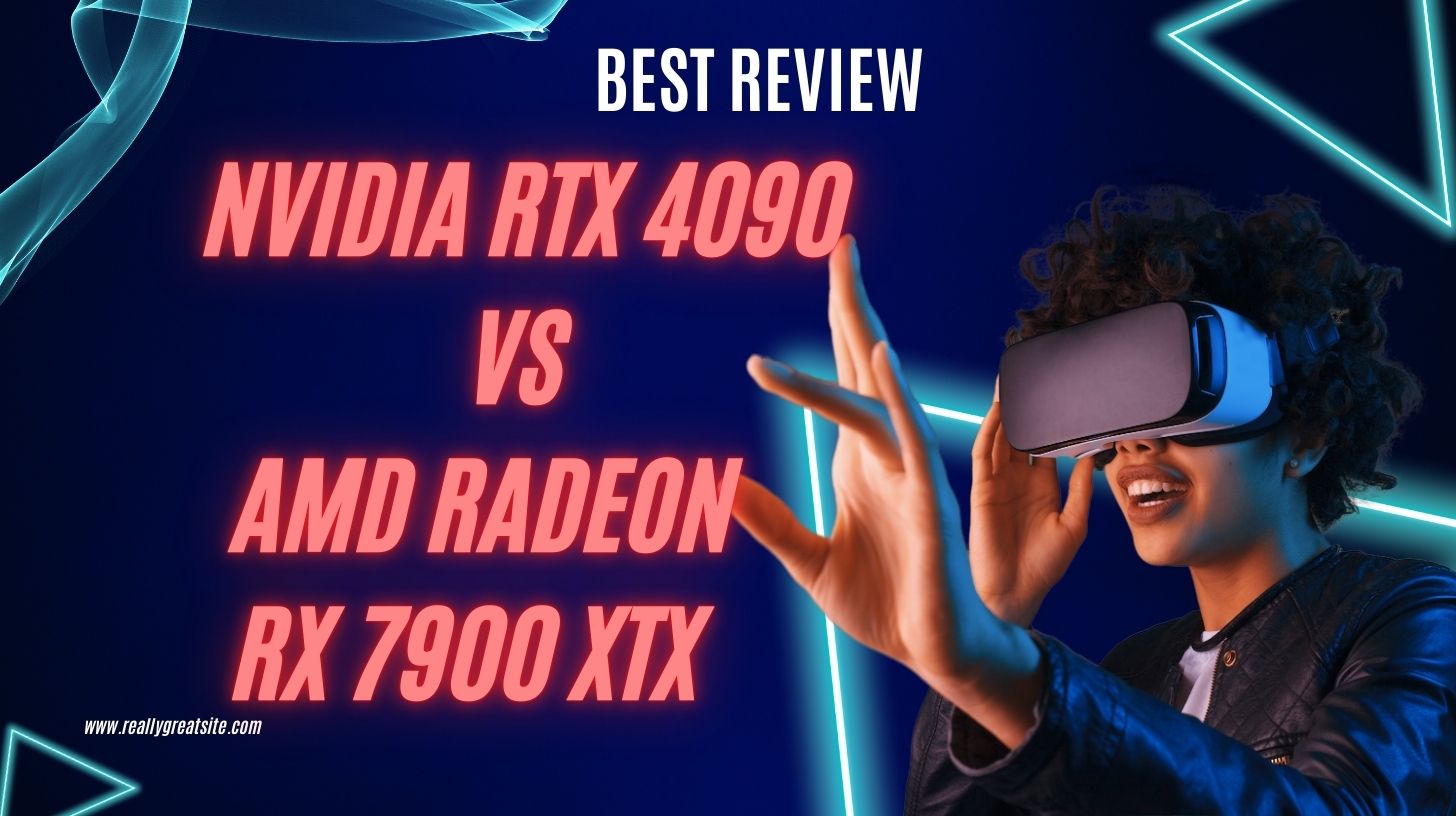 Nvidia RTX 4090 vs AMD Radeon RX 7900 XTX || A Deep Dive into Gaming ...