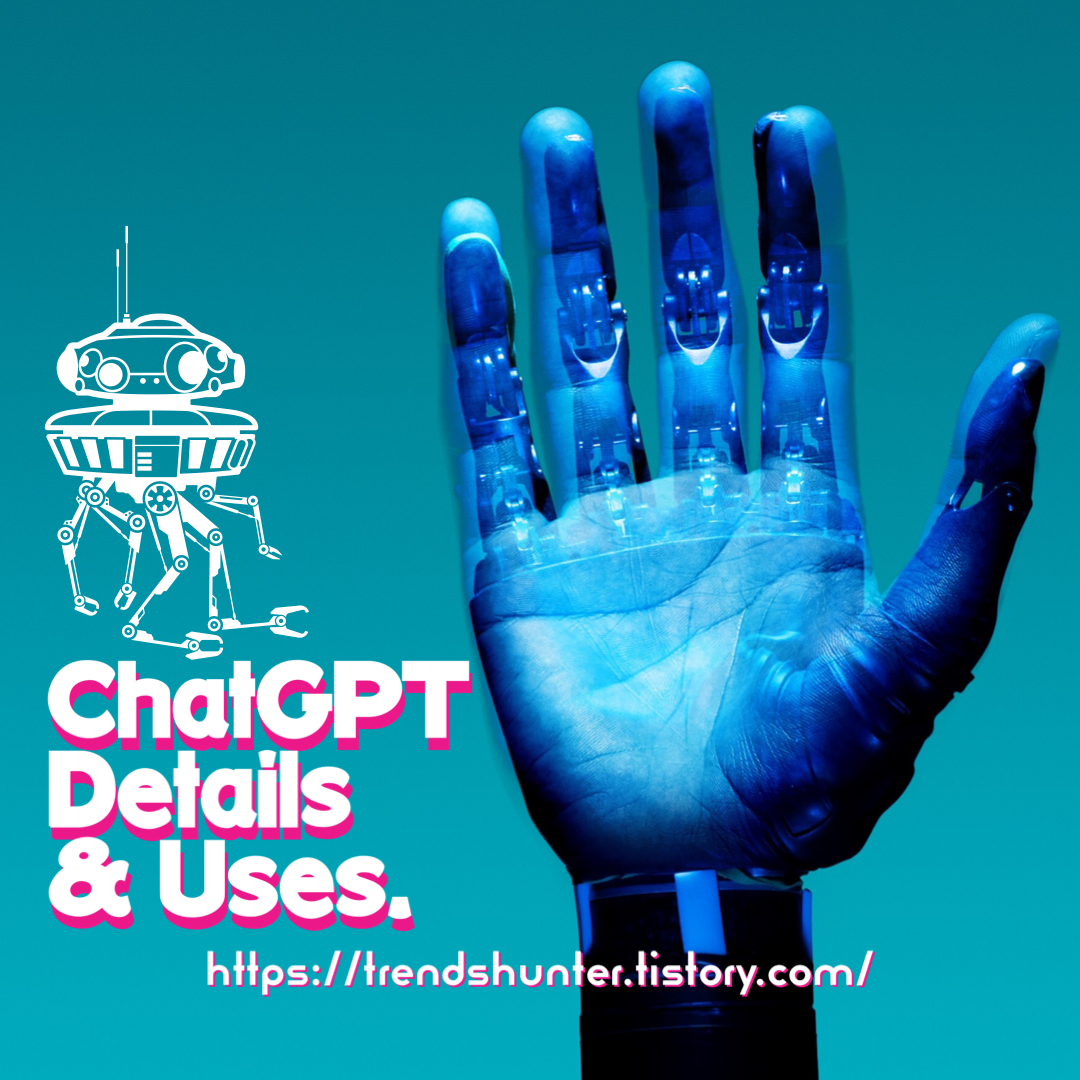  ChatGPT Details & Uses. - Chapter #1