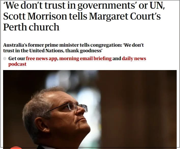 충격!....&quot;우리는 정부·유엔을 절대 믿지 않는다&quot; 모리슨 전 호주총리 ‘We don’t trust in governments’ or UN&#44; Scott Morrison tells Margaret Court’s Perth church