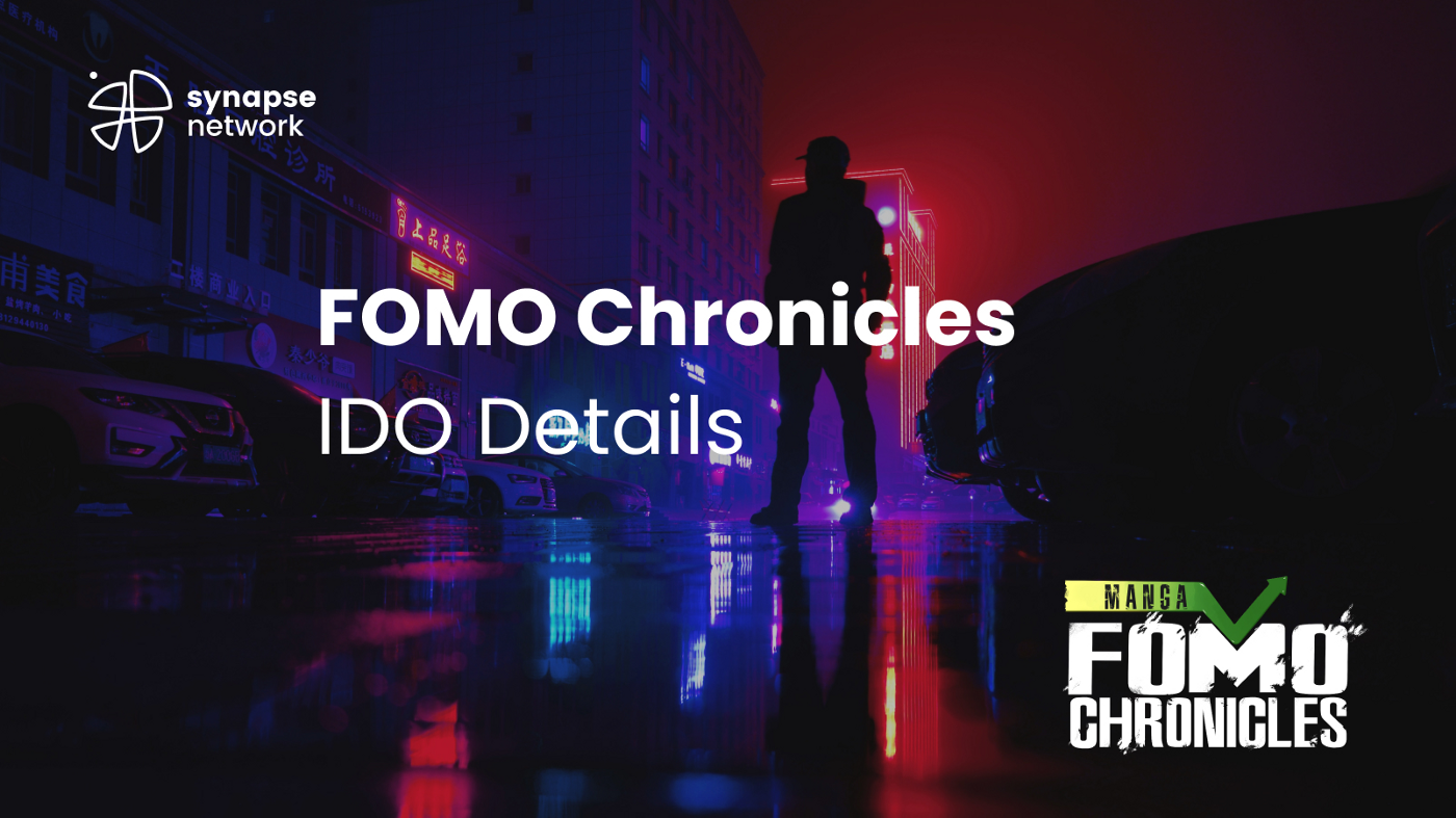  [Synapse Network] Fomo Chronicles IDO 디테일