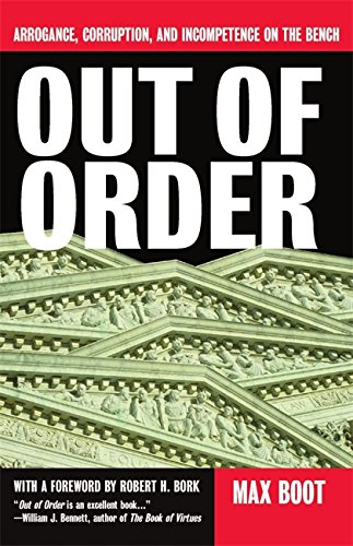  22. 정의의 외면: 법원에서의 교만, 부패, 불순함 "Out of Order: Arrogance, Corruption, and Incompetence on the Bench" by Mark R. Levin