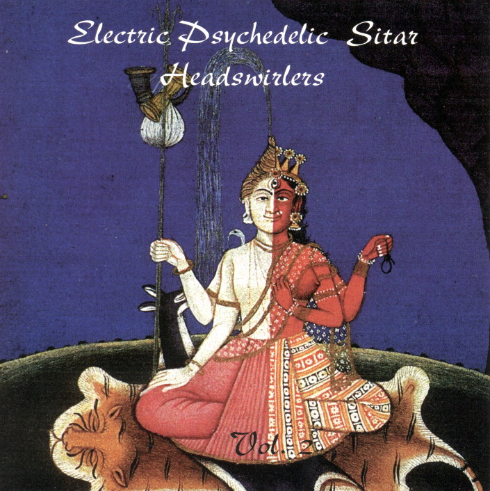 Electric Psychedelic Sitar Headswirlers Vol. 2
