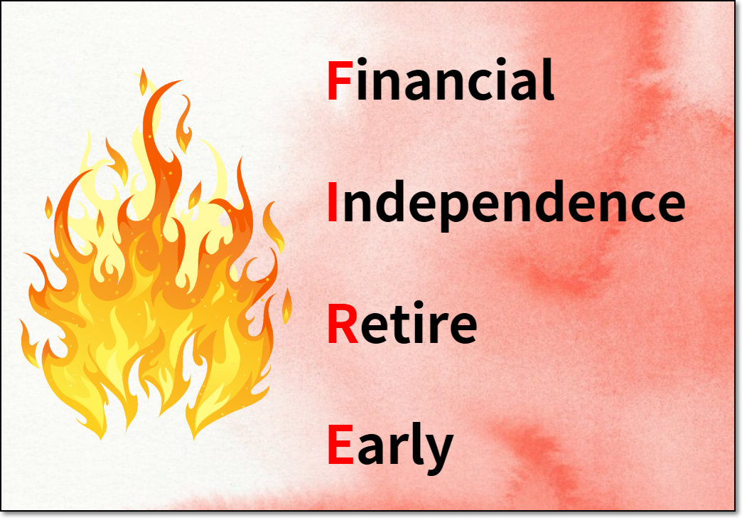 Fire(Financial Independence Retire Early) movement