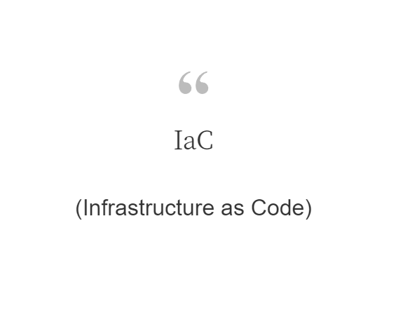 IaC(Infrastructure as Code)