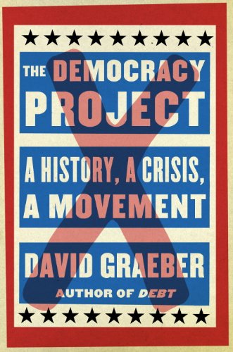  54.  민주주의 프로젝트 "The Democracy Project: A History, a Crisis, a Movement" by David Graeber