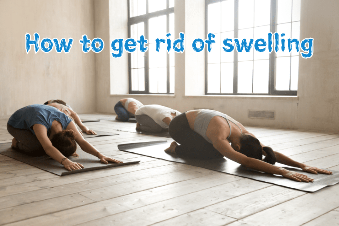 How to get rid of swelling