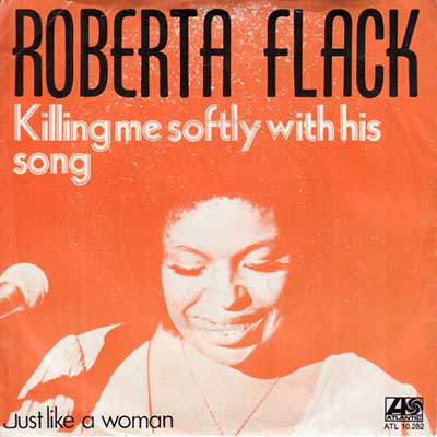 Roberta-Flack---Killing-Me-Softly-With-His-Song