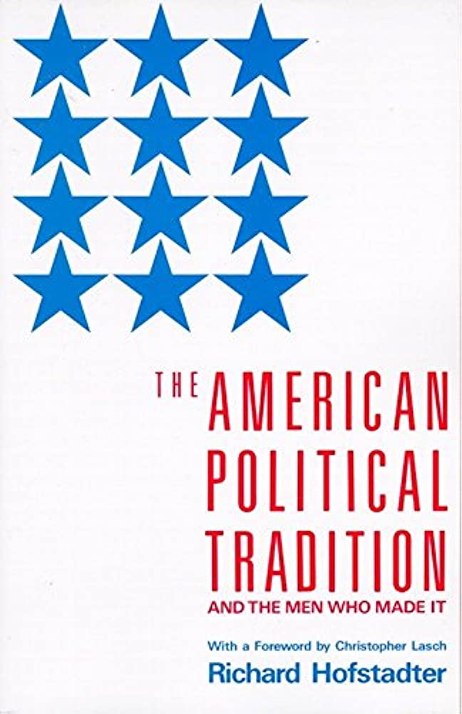  57. 미국 정치 전통과 그것을 만든 사람들 "The American Political Tradition and the Men Who Made It" by Richard Hofstadter