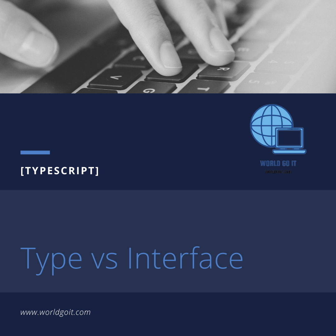타입스크립트(TypeScript) type과 interface 비교