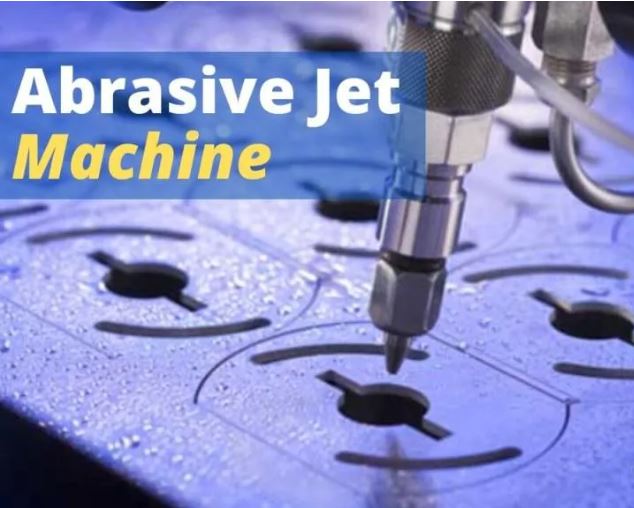  연마제 제트 가공 AJM(Abrasive Jet Machining)이란?- 안내서