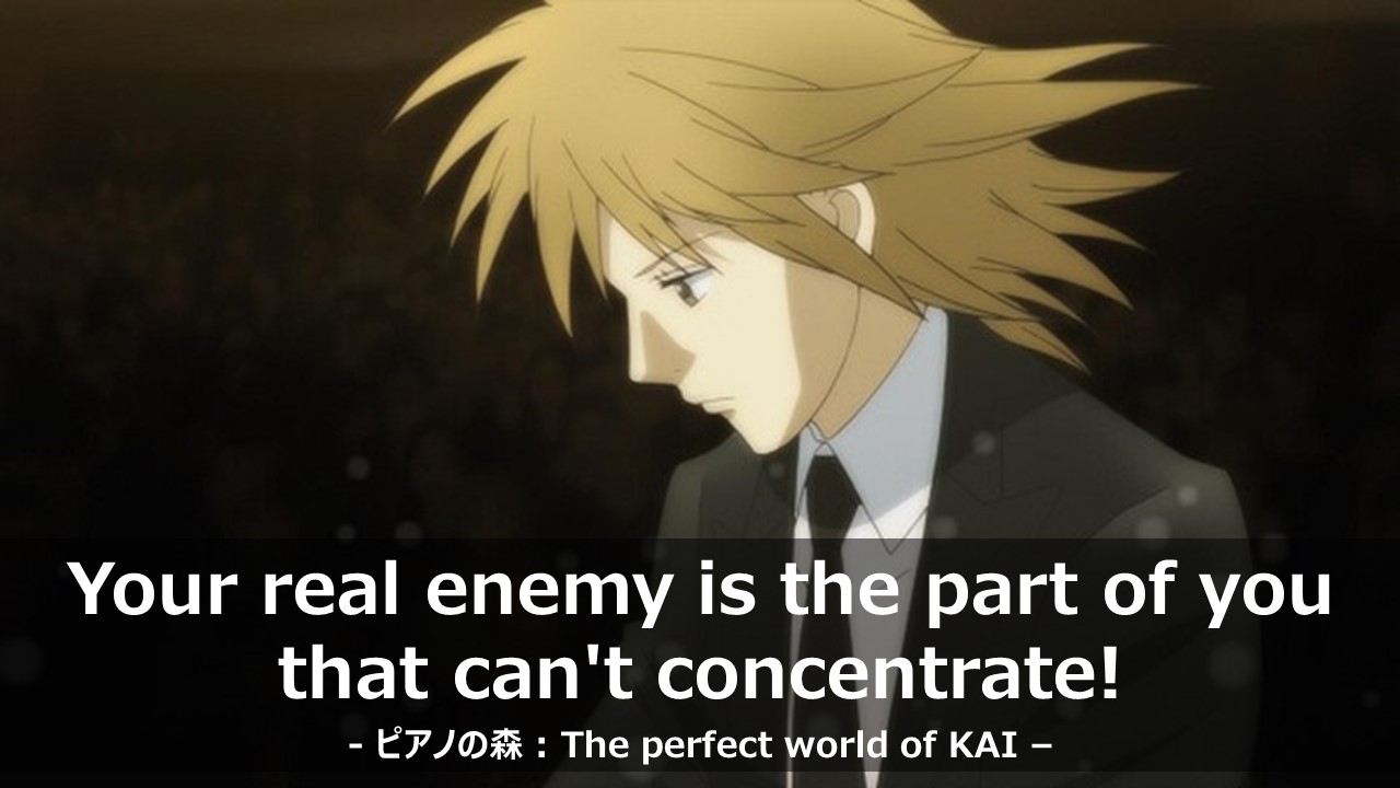  너의 적은 너 자신이다. 피아노의 숲(ピアノの森 : The perfect world of KAI) 영어 명대사