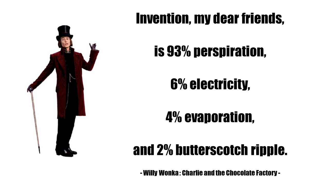  윌리 웡카(Willy Wonka), 찰리와 초콜릿 공장 영화 명대사 모음