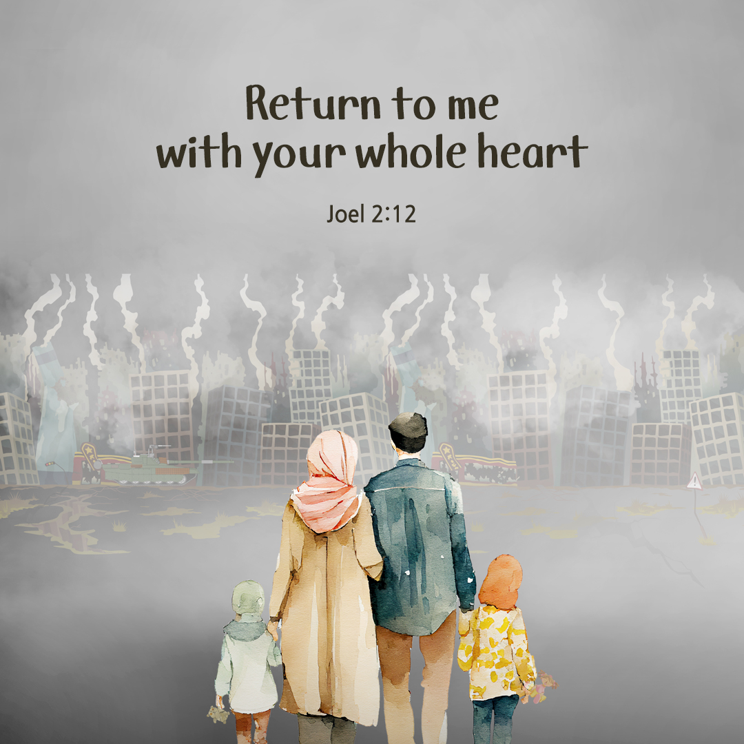 Return to me with your whole heart. (Joel 2:12)