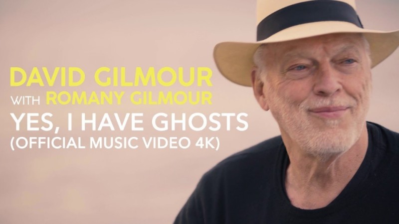  David Gilmour 'Yes, I Have Ghosts'