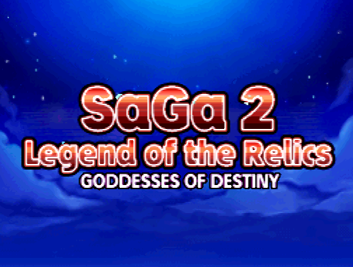  스퀘어 에닉스 (Square Enix) SaGa 2 Legend of the Relics GODDESS OF DESTINY - 사가 2 비보전설 갓데스 오브 데스티니 영문패치 2.11 (닌텐도 DS - NDS - 롬파일 다운로드)