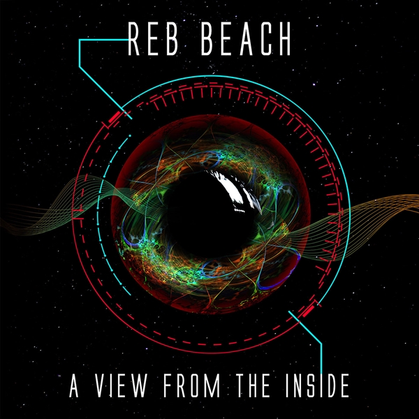 Reb Beach - "Infinito 1122", "Cutting Loose".. (from "A View from the Inside", 2020)