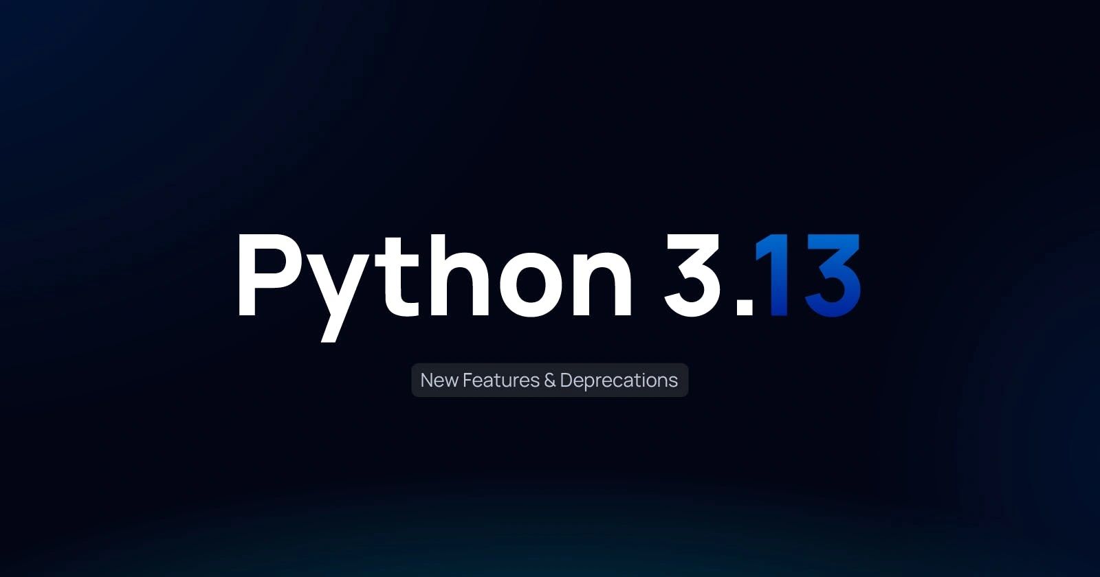 Python 3.13의 새로운 기능 소개: 이전 버전과의 비교
