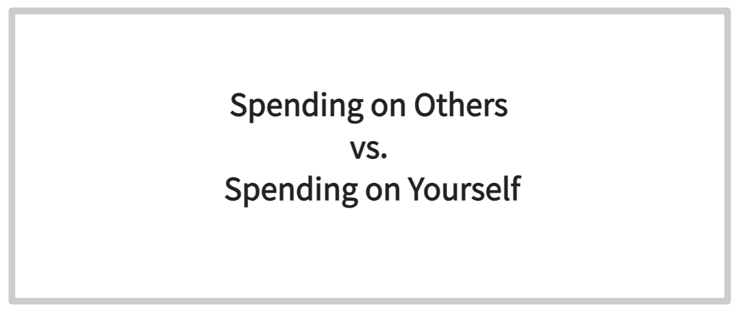 Spending on Others vs. Spending on Yourself