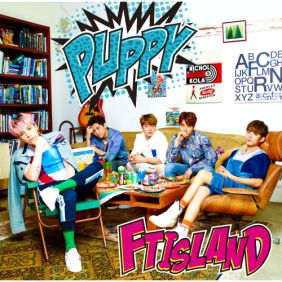  FTISLAND (FT아일랜드) PUPPY 듣기/가사/앨범/유튜브/뮤비/반복재생/작곡작사