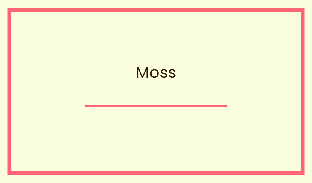 Moss