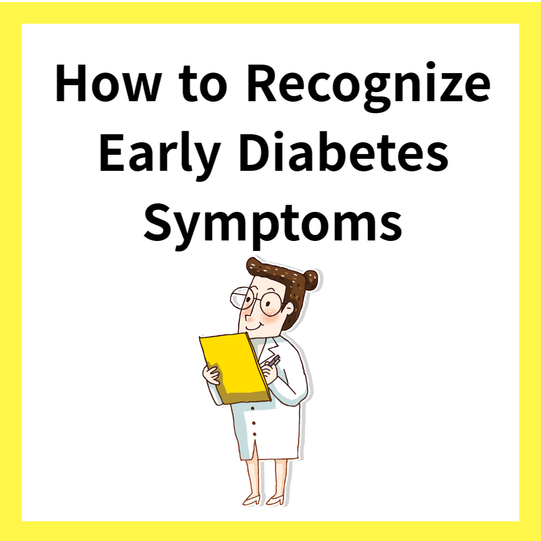 Early Warning Signs of Diabetes_Recognize Symptoms and Take Control of ... How To Recognize Early Signs Of Diabetes In Adults