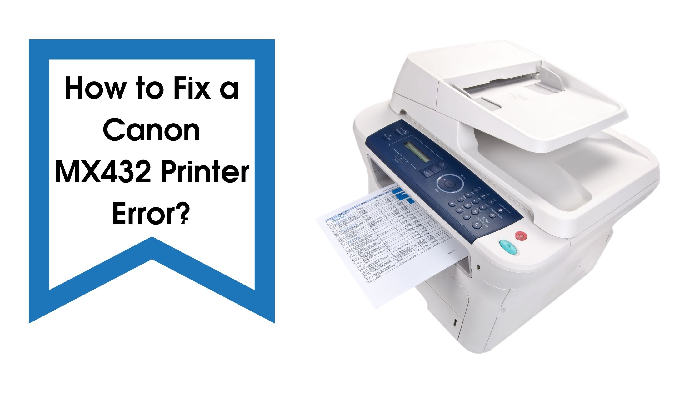 How to Fix a Canon MX432 Printer Error?