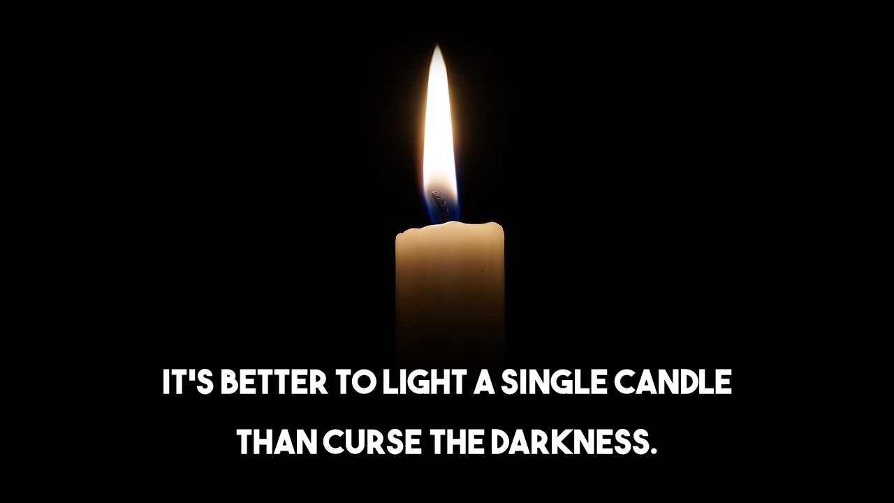 어둠 속에서 희망의 촛불을 가지세요! 영어 명언 모음