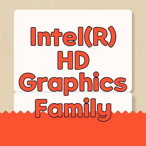 Intel(R) HD Graphics Family