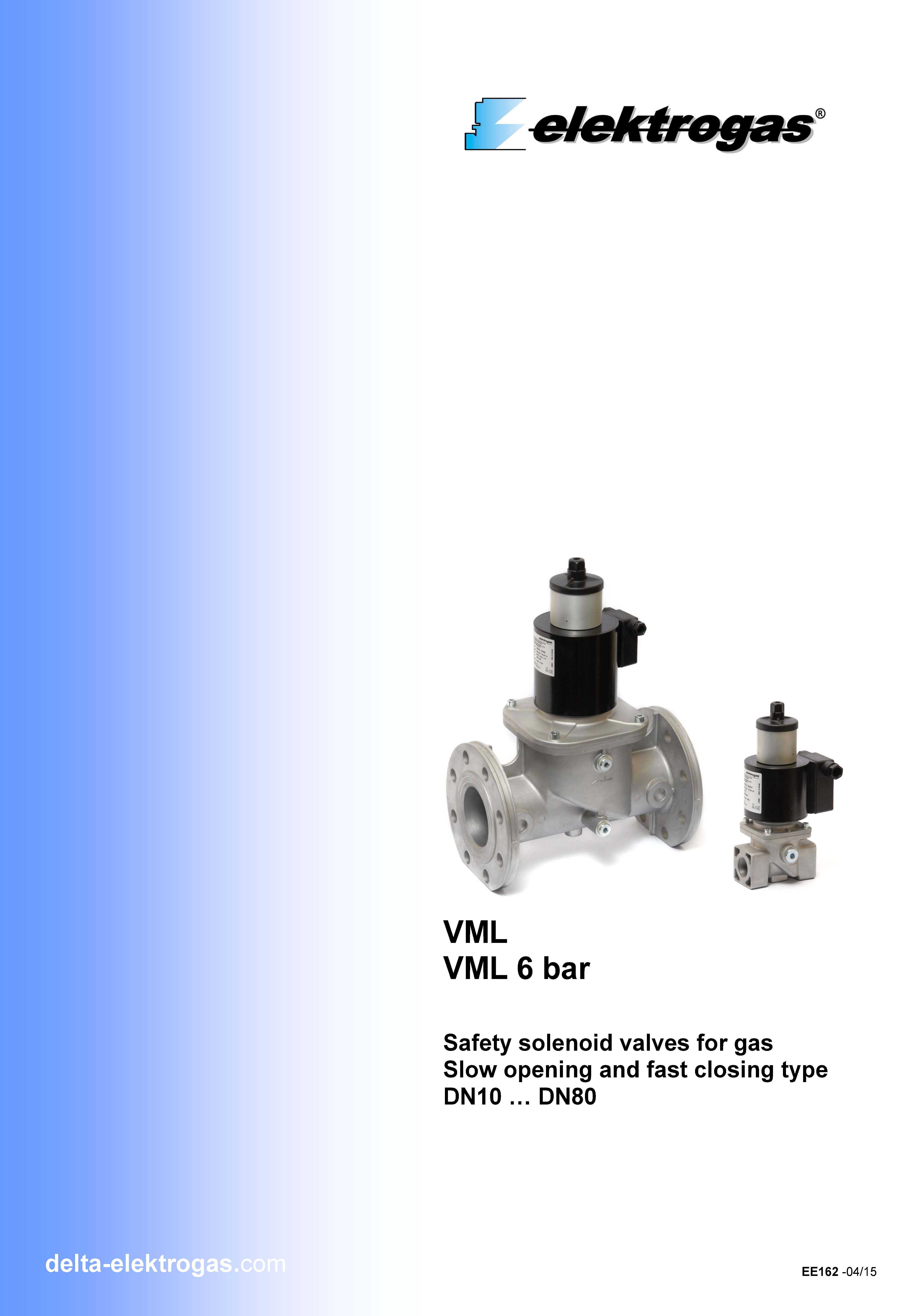  VML1-2, VML2-2, VML3-2, VML4-2, VML6-2, VML7-2, VML8-2, VML9-2   ELEKTRO GAS (일렉트로 가스)