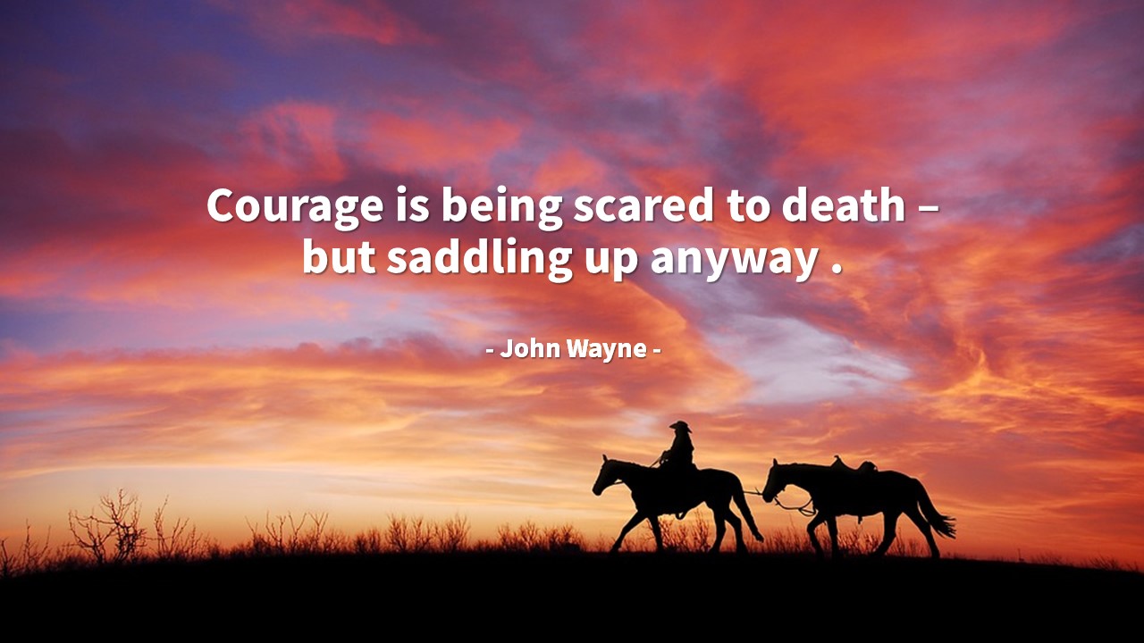 영어 인생명언&명대사: 용기&#44; 새로운 시작&#44; 도전&#44; 노력&#44; 인생&#44; 삶&#44; I can do it! : John Wayne/존 웨인 -Quotes&Proverb