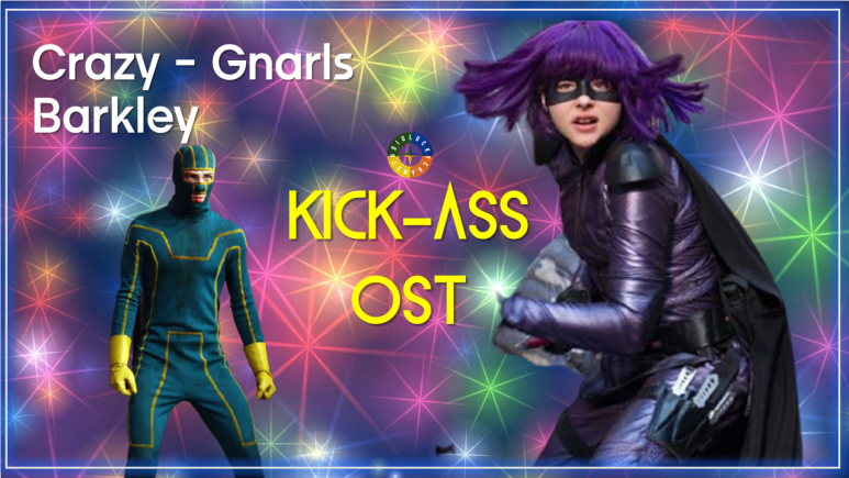  [킥애스 ost] Crazy - Gnarls Barkley (크레이지 - 날스 바클리) 가사해석 / Best Movie Music - Kick-Ass Ost