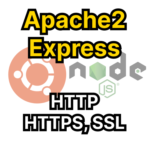 Apache2&#44; Express&#44; HTTP&#44; HTTPS&#44; SSL연동하기