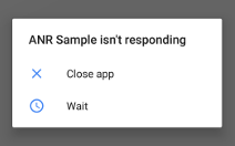ANR 메시지 (출처: 안드로이드 개발자 페이지)