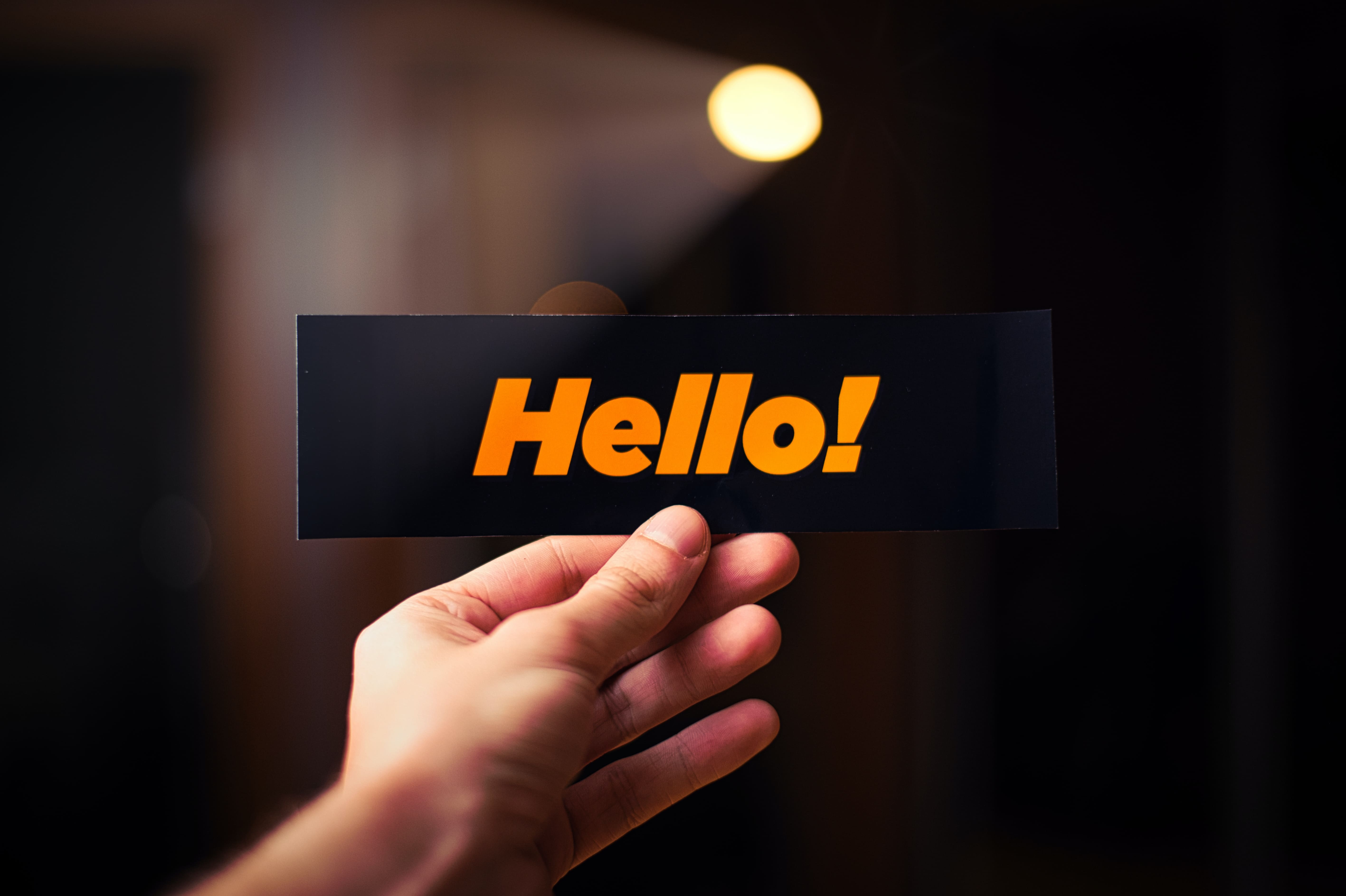 A piece of paper that says hello