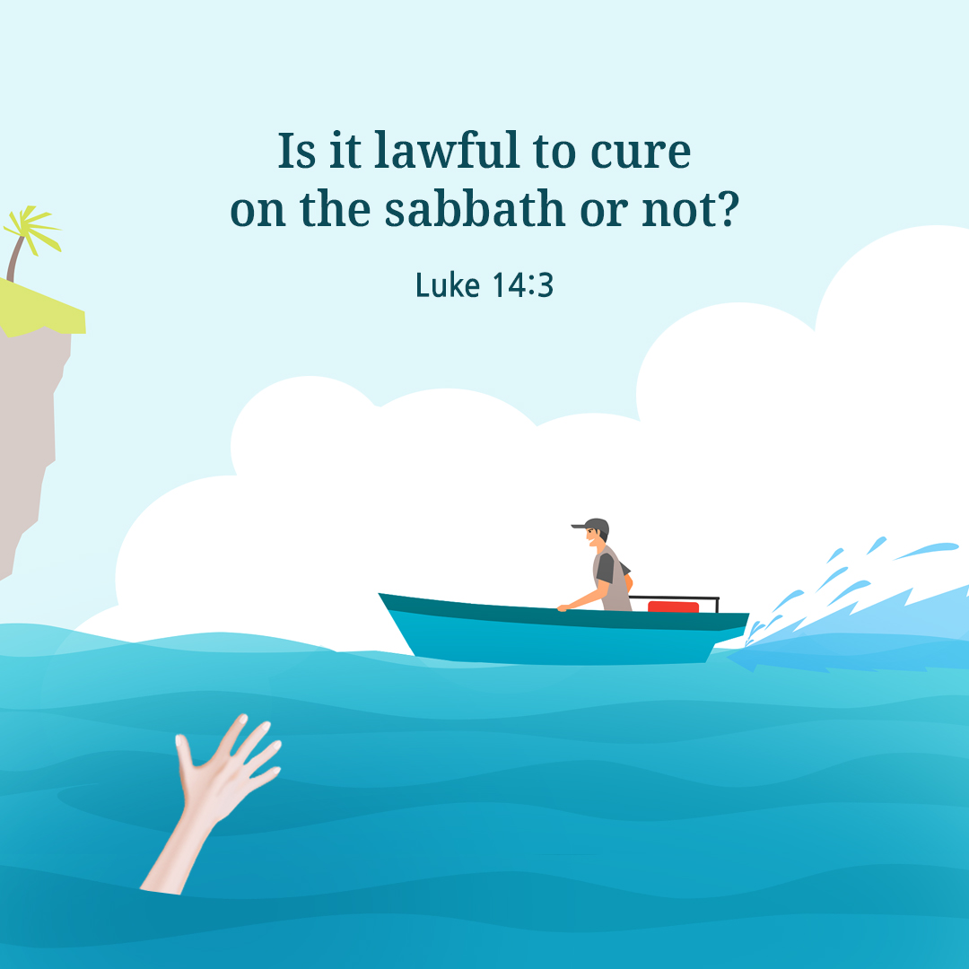 Is it lawful to cure on the sabbath or not? (Luke 14:3)