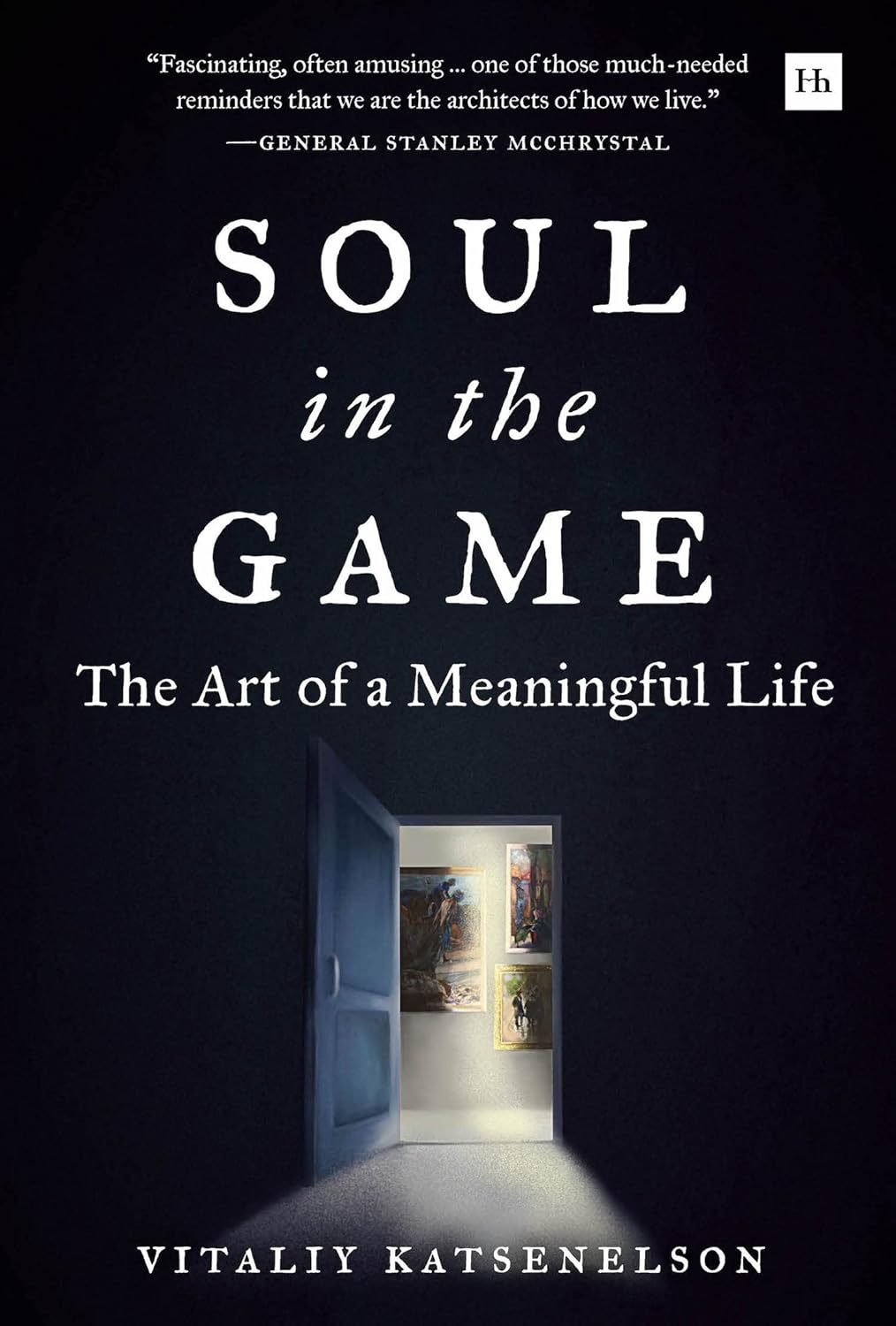 Soul in the Game: The Art of a Meaningful Life 책 표지