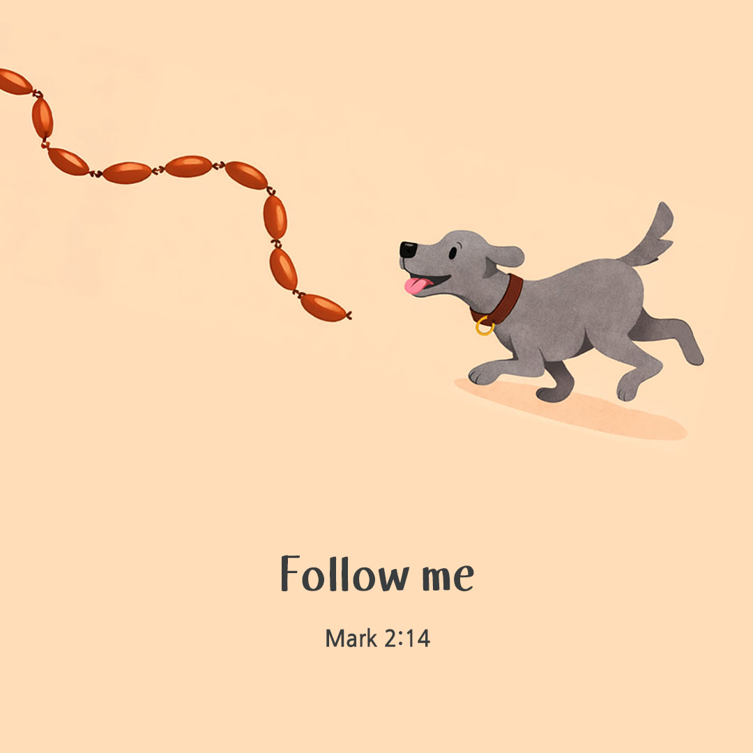 Follow me. (Mark 2:14) pieonane Daily Bible quote image